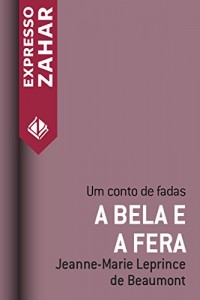 Baixar A Bela e a Fera: Um conto de fadas pdf, epub, eBook