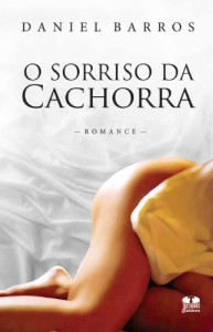 Baixar O Sorriso da Cachorra pdf, epub, eBook