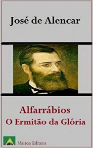 Baixar Alfarrábios: O Ermitão da Glória (Ilustrado) (Literatura Língua Portuguesa) pdf, epub, eBook