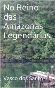Baixar No Reino das Amazonas Legendárias pdf, epub, eBook