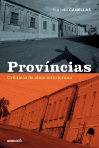 Baixar Províncias – Crônicas da alma interiorana pdf, epub, eBook