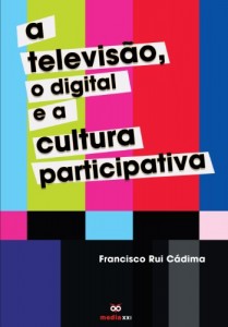 Baixar A Televisão, o Digital e a Cultura Participativa pdf, epub, eBook