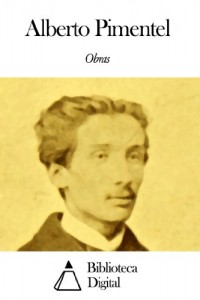 Baixar Obras de Alberto Pimentel pdf, epub, eBook