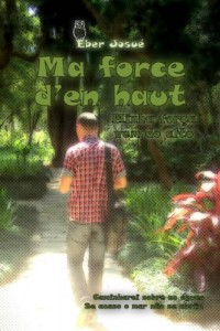 Baixar Ma force d’en haut – Minha força vem do alto pdf, epub, eBook