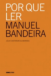 Baixar Por que ler Manuel Bandeira pdf, epub, eBook