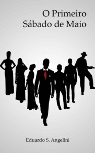 Baixar O Primeiro Sábado de Maio pdf, epub, eBook