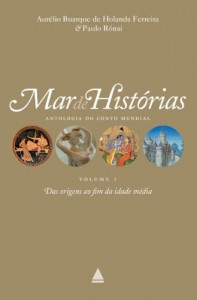 Baixar Das origens ao fim da Idade Média: Coleção Mar de histórias v.1 (Mar de histórias : antologia do conto mundial) pdf, epub, eBook
