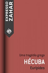 Baixar Hécuba: Uma tragédia grega pdf, epub, eBook
