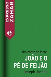Baixar João e o pé de feijão: Um conto de fadas pdf, epub, eBook