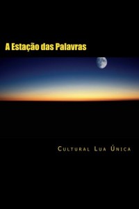 Baixar A Estacao das Palavras pdf, epub, eBook