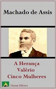 Baixar A Herança, Valério, Cinco Mulheres (Ilustrado) (Literatura Língua Portuguesa) pdf, epub, eBook