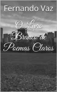 Baixar O Livro Branco de Poemas Claros pdf, epub, eBook