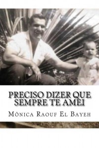 Baixar Preciso dizer que sempre te amei pdf, epub, eBook