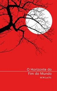 Baixar O Horizonte do Fim do Mundo pdf, epub, eBook