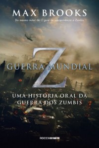 Baixar Guerra Mundial Z: Uma história oral da guerra dos zumbis pdf, epub, eBook