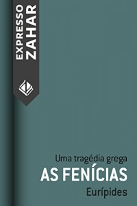 Baixar As fenícias: Uma tragédia grega pdf, epub, eBook