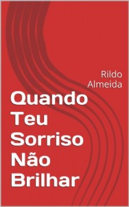 Baixar QUANDO TEU SORRISO NÃO BRILHAR pdf, epub, eBook