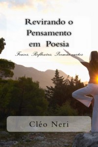 Baixar Transformando o Pensamento em Poesia: Frases, Poesias curtas, hai kais pdf, epub, eBook