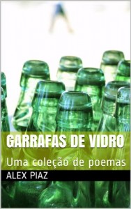 Baixar Garrafas de vidro: Uma coleção de poemas pdf, epub, eBook
