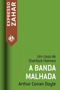 Baixar A banda malhada: Um caso de Sherlock Holmes pdf, epub, eBook