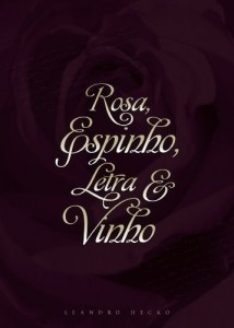 Baixar Rosa, Espinho, Letra e Vinho pdf, epub, eBook