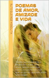 Baixar Poemas de Amor, Amizade e Vida pdf, epub, eBook