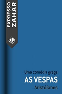 Baixar As vespas: Uma comédia grega pdf, epub, eBook