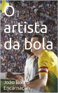 Baixar O artista da bola pdf, epub, eBook