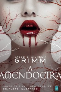 Baixar A Amendoeira – Conto de Fadas Completo e Original pdf, epub, eBook