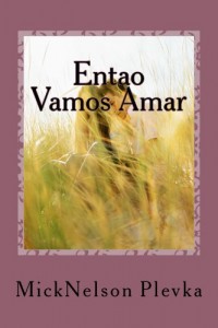 Baixar Entao Vamos Amar: Uma historia de amor contada em versos pdf, epub, eBook