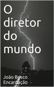 Baixar O diretor do mundo pdf, epub, eBook