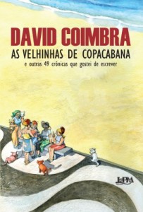 Baixar As velhinhas de Copacabana: E outras 49 crônicas que gostei de escrever pdf, epub, eBook
