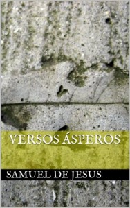 Baixar Versos Ásperos (Versos Políticos Livro 1) pdf, epub, eBook
