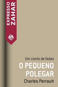 Baixar O pequeno polegar: Um conto de fadas pdf, epub, eBook