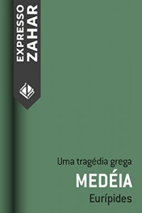 Baixar Medéia: Uma tragédia grega pdf, epub, eBook
