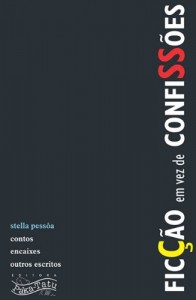 Baixar Ficção em vez de Confissões: Contos, encaixes & outros escritos pdf, epub, eBook