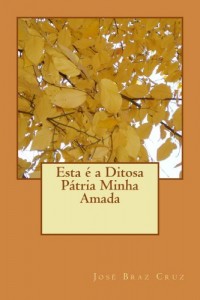Baixar Esta é a Ditosa Pátria Minha Amada pdf, epub, eBook