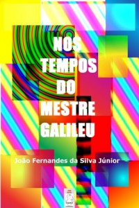 Baixar NOS TEMPOS DO MESTRE GALILEU pdf, epub, eBook