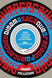 Baixar Digam a Satã que o recado foi entendido (Amores Expressos) pdf, epub, eBook