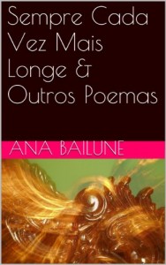 Baixar Sempre Cada Vez Mais Longe & Outros Poemas pdf, epub, eBook