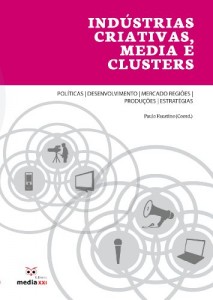 Baixar Indústrias Criativas Media e Clusters pdf, epub, eBook