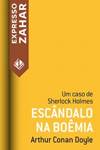 Baixar Escândalo na Boêmia: Um caso de Sherlock Holmes pdf, epub, eBook