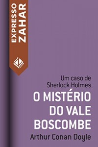 Baixar O mistério do vale Boscombe: Um caso de Sherlock Holmes pdf, epub, eBook