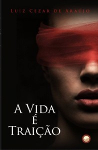 Baixar A Vida é Traição pdf, epub, eBook