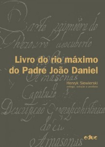 Baixar Livro do rio máximo do Padre João Daniel: 1 pdf, epub, eBook