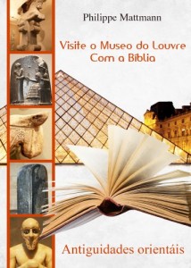 Baixar Visite o Museo do Louvre com a Bíblia. Antiguidades orientáis pdf, epub, eBook