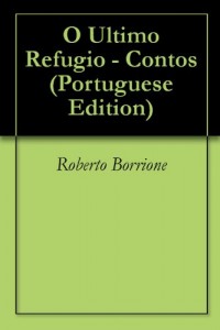 Baixar O Ultimo Refugio – Contos pdf, epub, eBook
