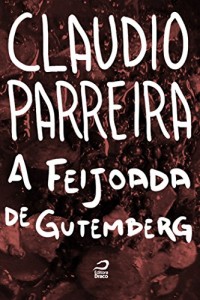 Baixar A feijoada de Gutenberg pdf, epub, eBook