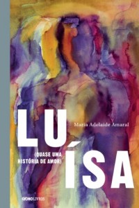 Baixar Luísa (quase uma história de amor) pdf, epub, eBook