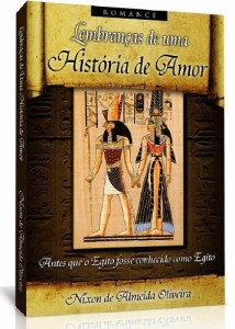 Baixar Lembranças de uma História de Amor – Antes que o Egito fosse conhecido como Egito pdf, epub, eBook